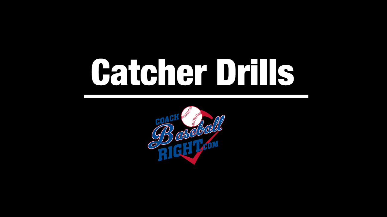 Catcher Only Drills