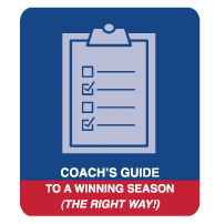 Coach's Guide to a Winning Season the Right Way