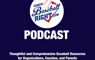 Coach Baseball Right Podcast